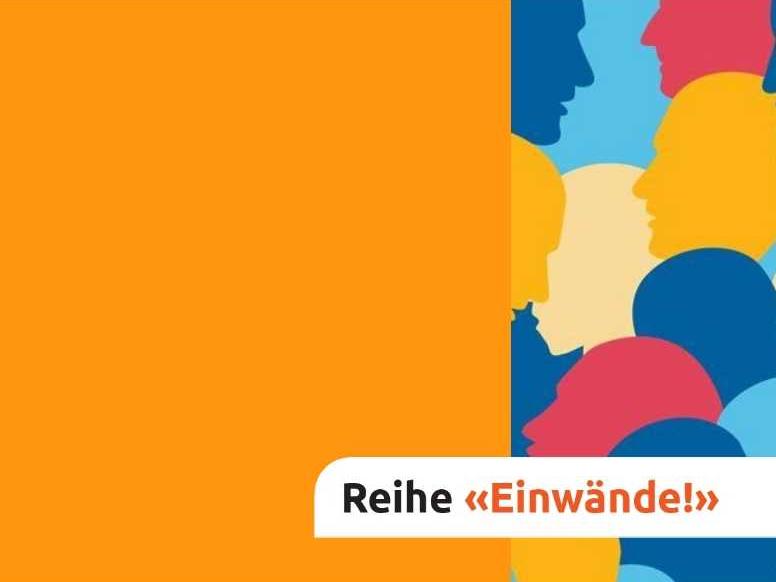 Reihe 'Einwände'