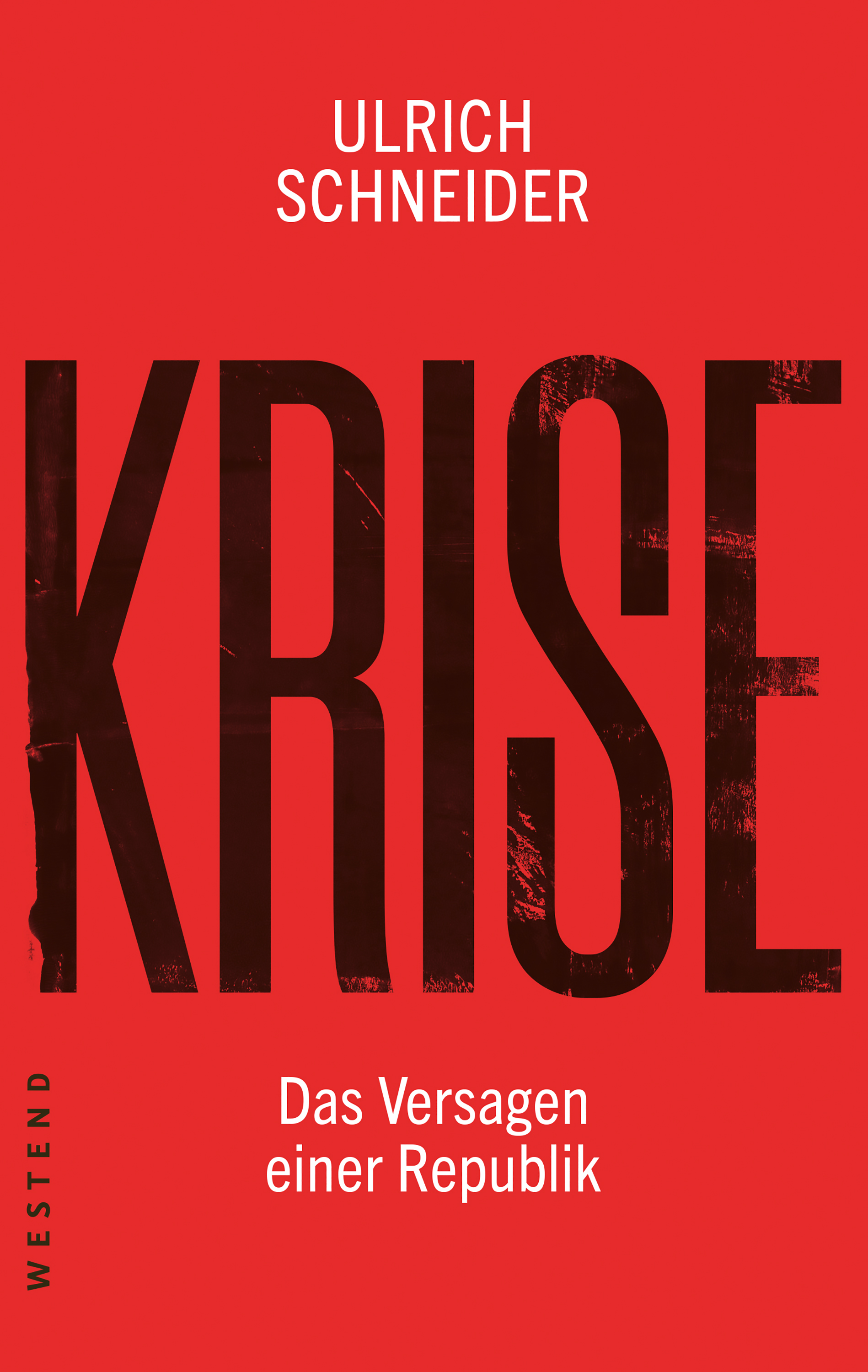 Cover des Buches von Ulrich Schneider, Krise. Das Versagen einer Republik