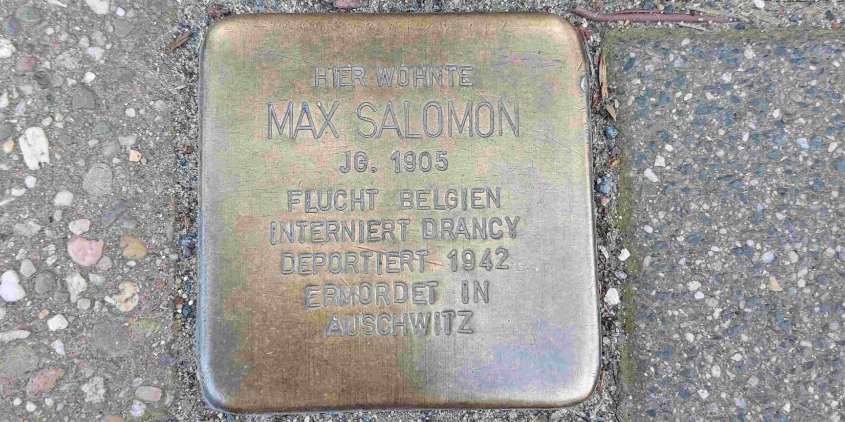Stolperstein für Max Salomon, Aufschrift: Jahrgang 1905, Flucht Belgien, interniert Drancy, deportiert 1942, ermordet in Auschwitz