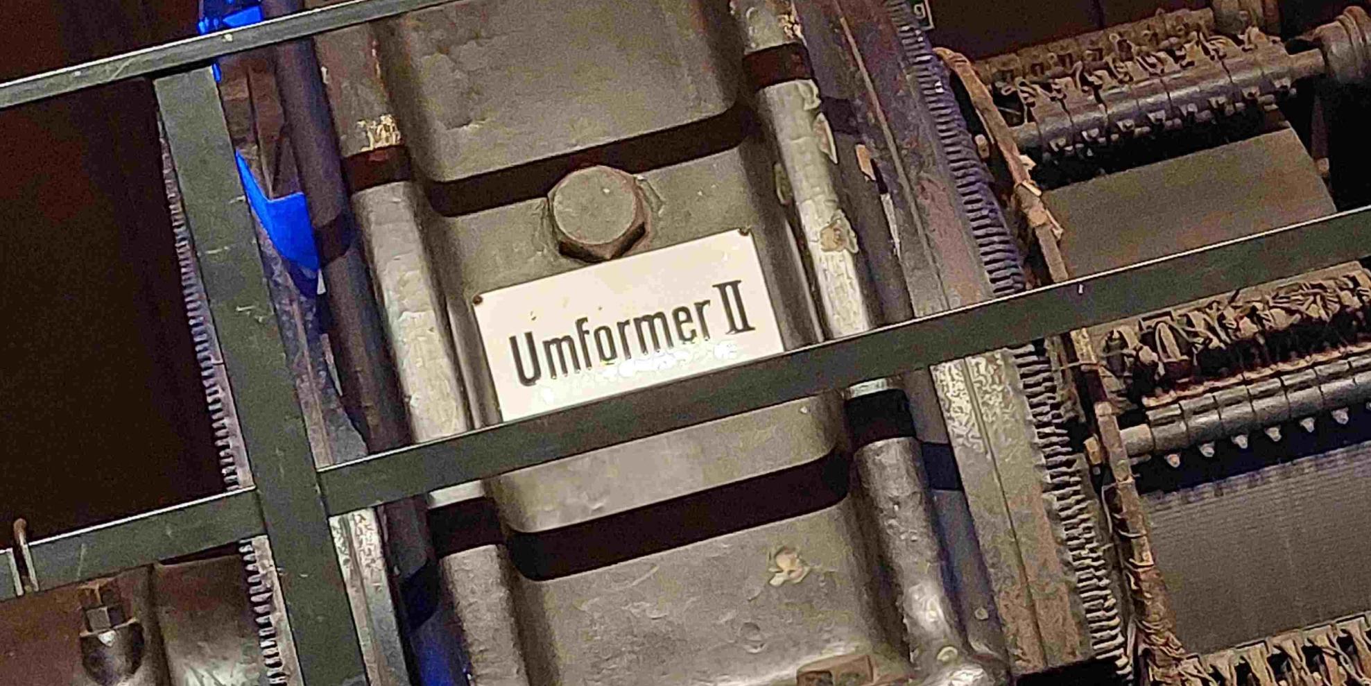 Maschine mit der Aufschrift 'Umformer II'